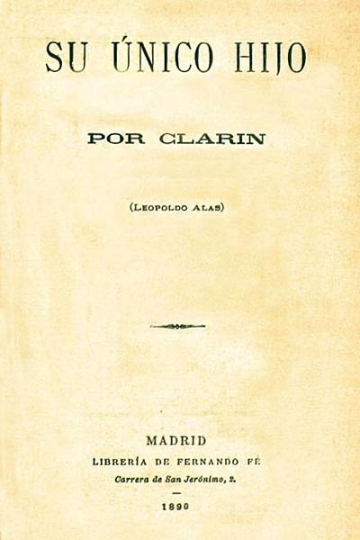 Leopoldo Alas, Clarín: biografia, estilo e obras 2