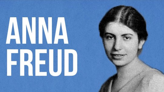 Anna Freud: biografia e obra do sucessor de Sigmund Freud 1